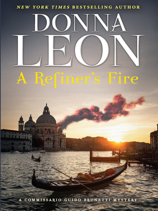 Title details for A Refiner's Fire by Donna Leon - Wait list